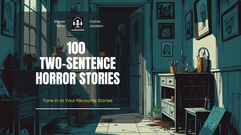 100 Two-Sentence Horror Stories