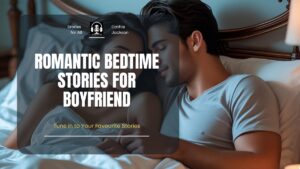 Romantic Bedtime Stories for Boyfriend