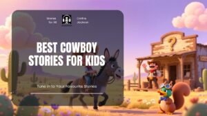 Best Cowboy Stories for Kids
