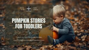 Pumpkin Stories for Toddlers